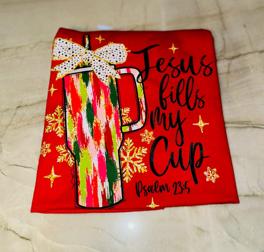 Jesus Fills My Cup T-Shirt